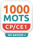 1000 mots - CP - CE1
