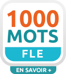 1000 mots - Français Langue Etrangère